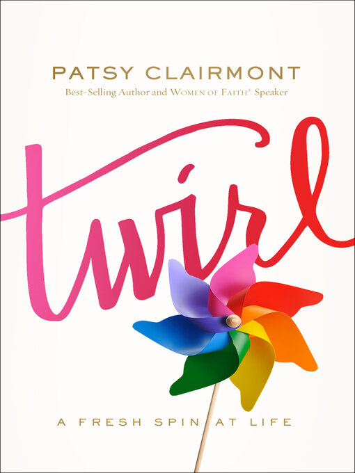 Title details for Twirl by Patsy Clairmont - Available